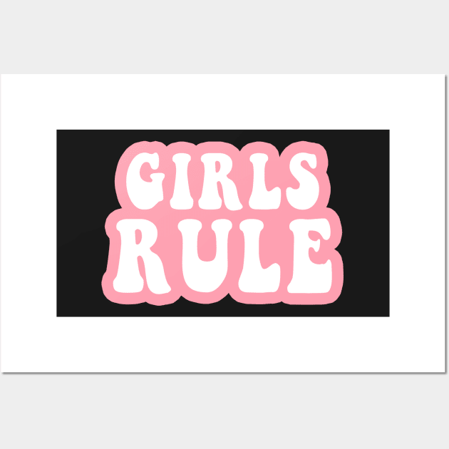 Girls Rule Wall Art by CityNoir